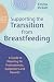 Supporting the Transition from Breastfeeding by Emma Pickett
