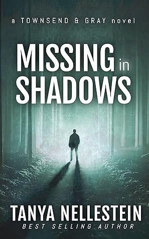 Missing in Shadows (Townsend & Gray #1)