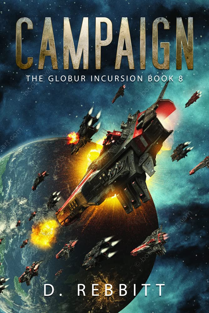 Campaign: The Globur Incursion Book 8 (Kindle Edition)