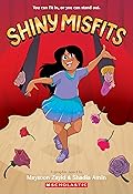 Shiny Misfits: A Graphic Novel