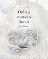 Onhan sentään linnut by Uni Ojuva