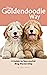 The Goldendoodle Way by Gus Tales