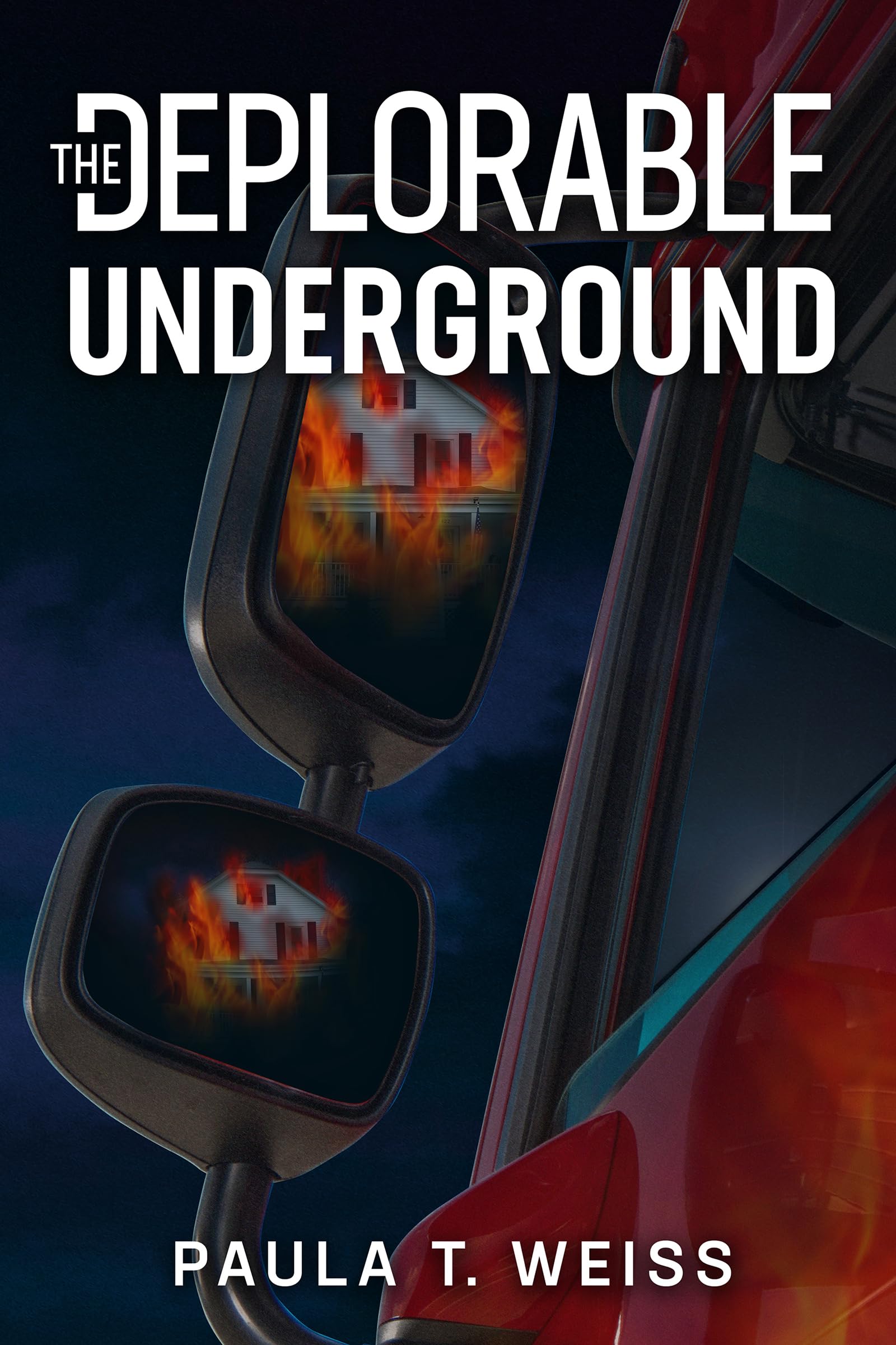 The Deplorable Underground (Kindle Edition)