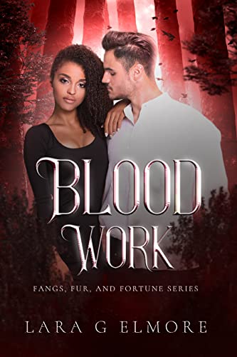 Blood Work (Fangs, Fur, and Fortune)