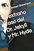 El extraño caso del Dr. Jekyll y Mr. Hyde (Spanish Edition)