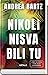 Nikoli nisva bili tu