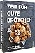 Backbuch – Zeit für gute Brötchen by Christian