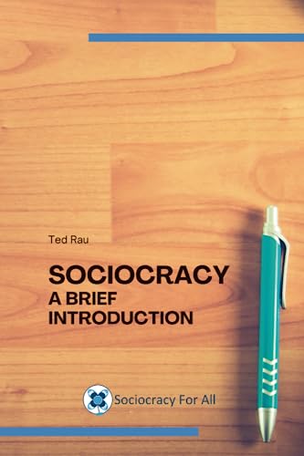 Sociocracy - a Brief Introduction (Paperback)