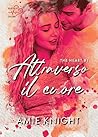 Attraverso il cuore by Amie Knight