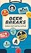 Beer Breaks