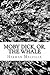Moby Dick, or, the Whale