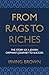 From Rags to Riches by Irving Brown From Rags to Riches by Irving Brown