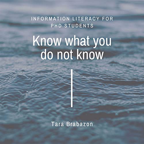 Know What You Do Not Know: Information Literacy for PhD Students