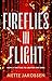 Fireflies in Flight (The To...