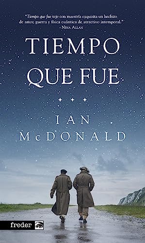 Portada de Tiempo que fue, de Ian McDonald