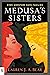 Medusa's Sisters