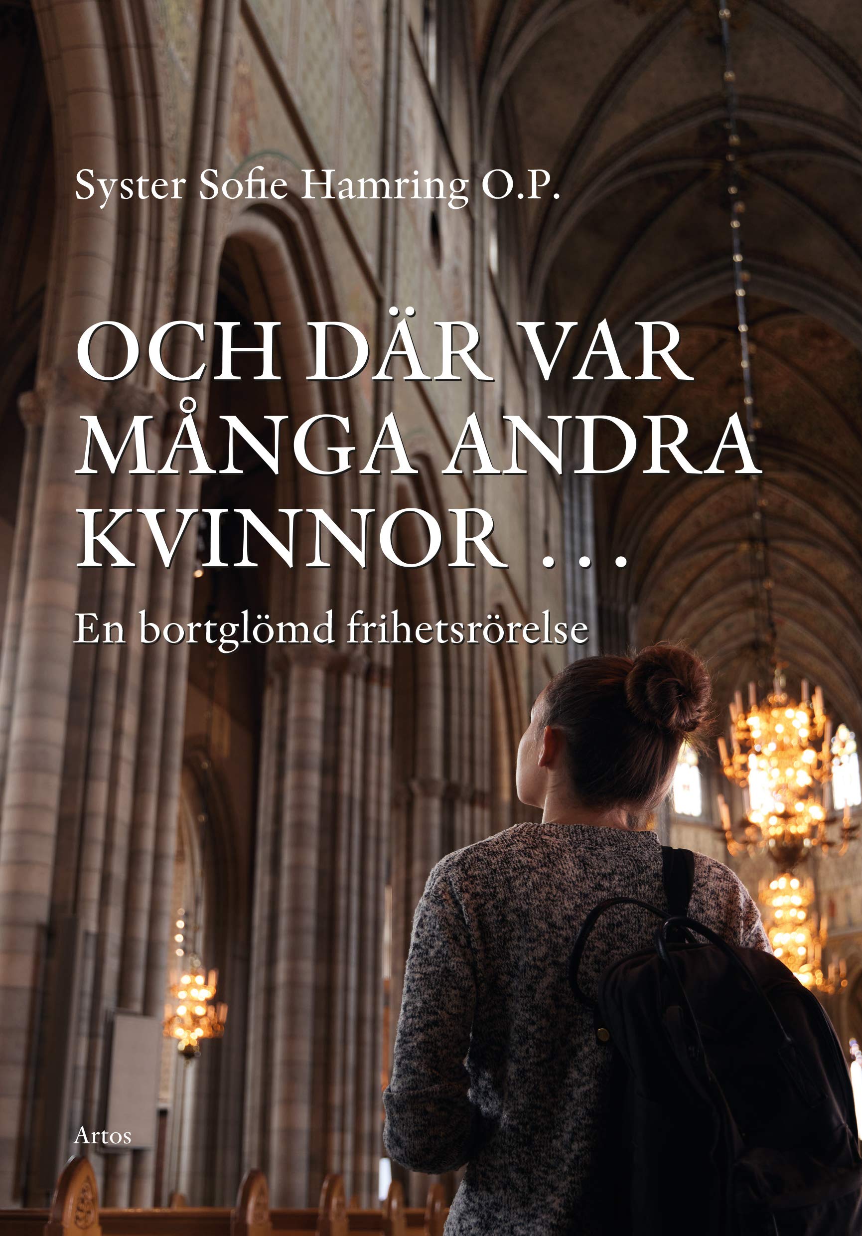 Och där var många andra kvinnor... En bortglömd frihetsrörelse (Unknown Binding)
