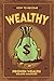 How to Become Wealthy: Prov...