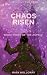 Chaos Risen (The Aspect Volume I Book 3)