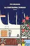 La cartoleria Tsubaki by Ito Ogawa