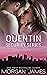 Quentin Security Series, Volume Two (Quentin Security #4-6)