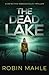 The Dead Lake (A Detective Rebecca Ellis Thriller)