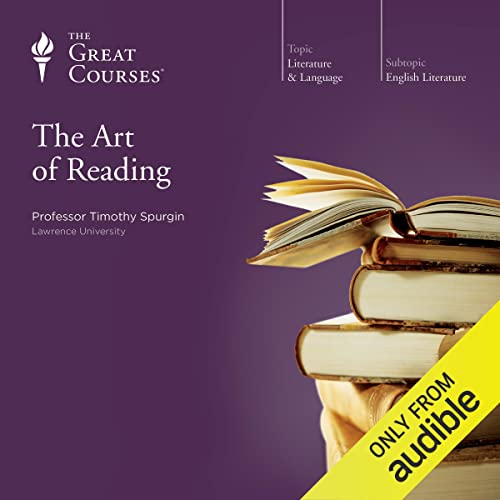 The Art of Reading (The Great Courses: Literature & English Language)