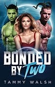 Bonded by Two