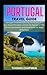 Portugal Travel Guide: Port...
