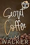 Secret Coffee