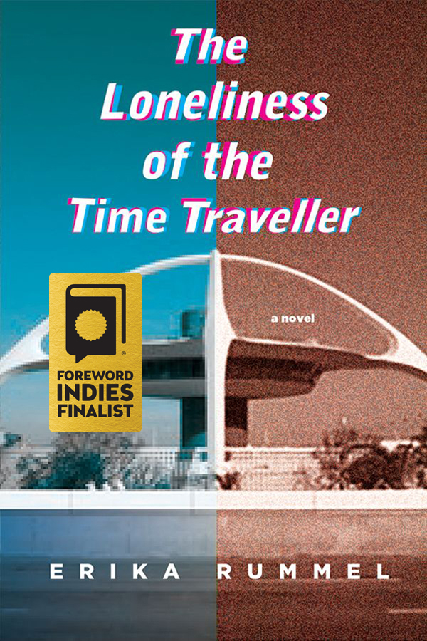 The Loneliness of the Time Traveller (Inanna Poetry & Fiction Series)