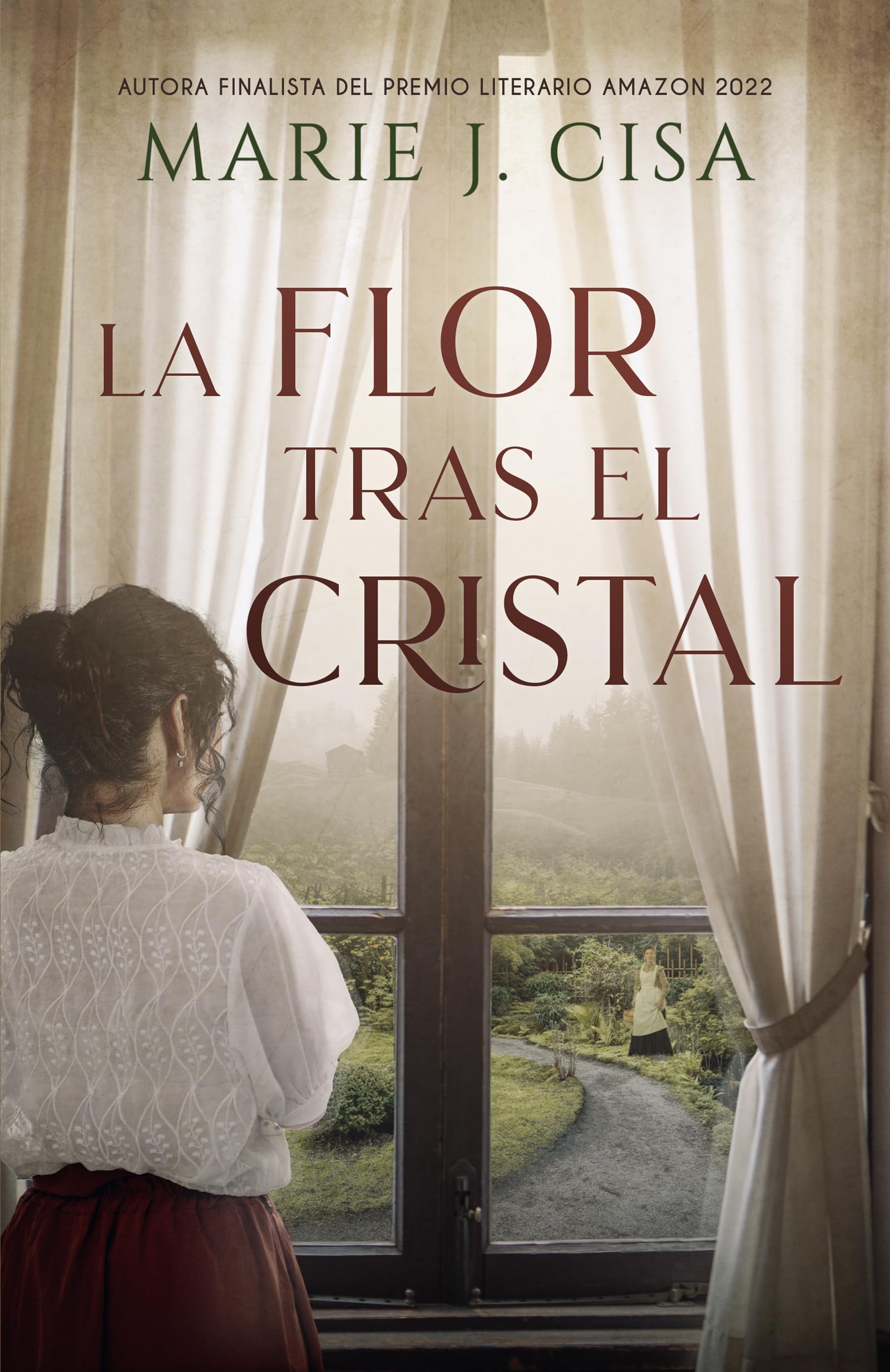 La Flor tras el Cristal: Ficción histórica (Spanish Edition)