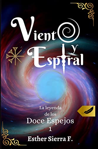 Viento y Espiral: La leyenda de los Doce Espejos 1 (Kindle Edition)