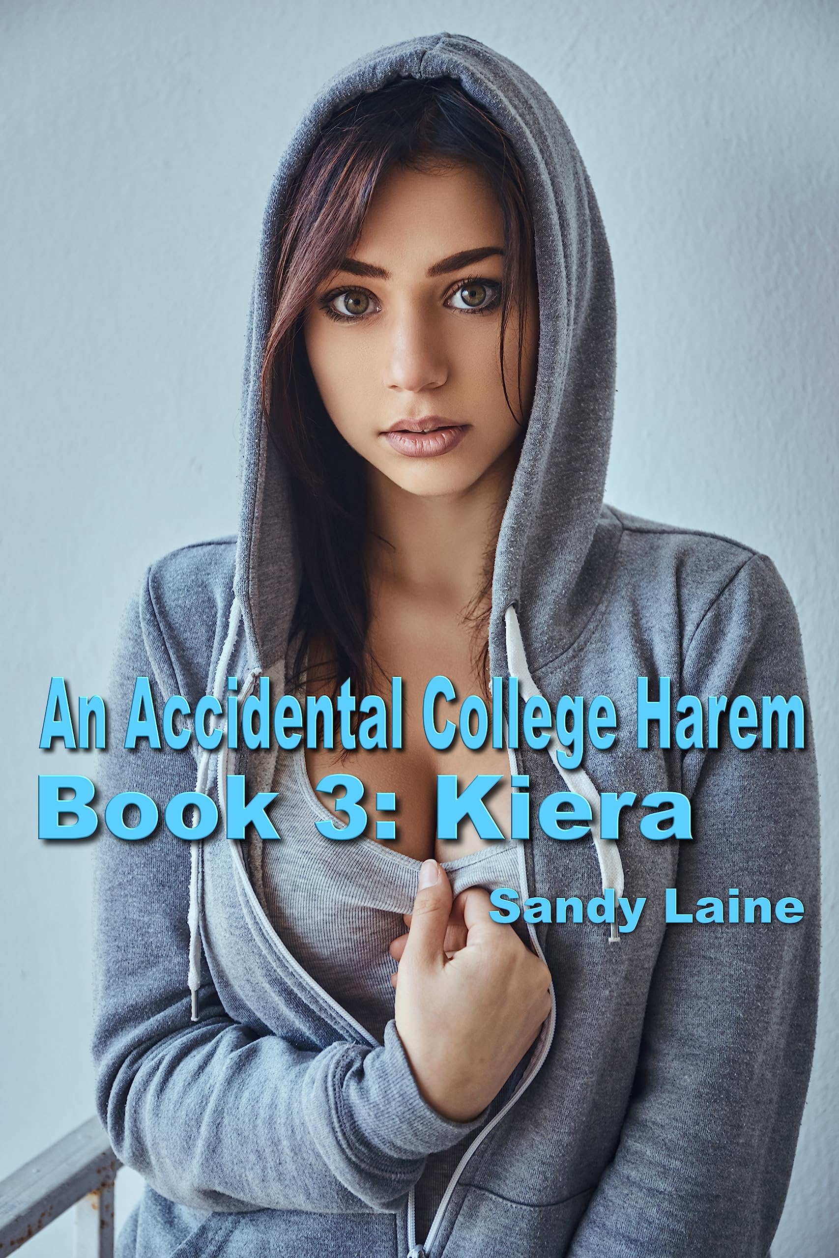 An Accidental College Harem Book 3: Kiera: A new adult erotic story (Kindle Edition)
