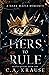 Hers to Rule (Mafia Queens #1)
