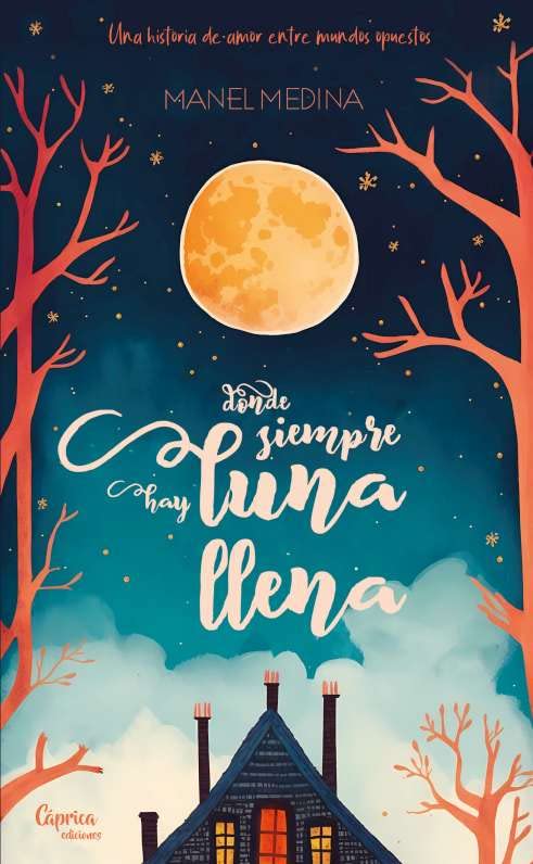 Donde siempre hay luna llena (Paperback)
