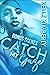 Catch My Gaze: BONUS SCENES (St. Rowe Saga)