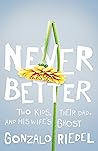 Never Better: Two...