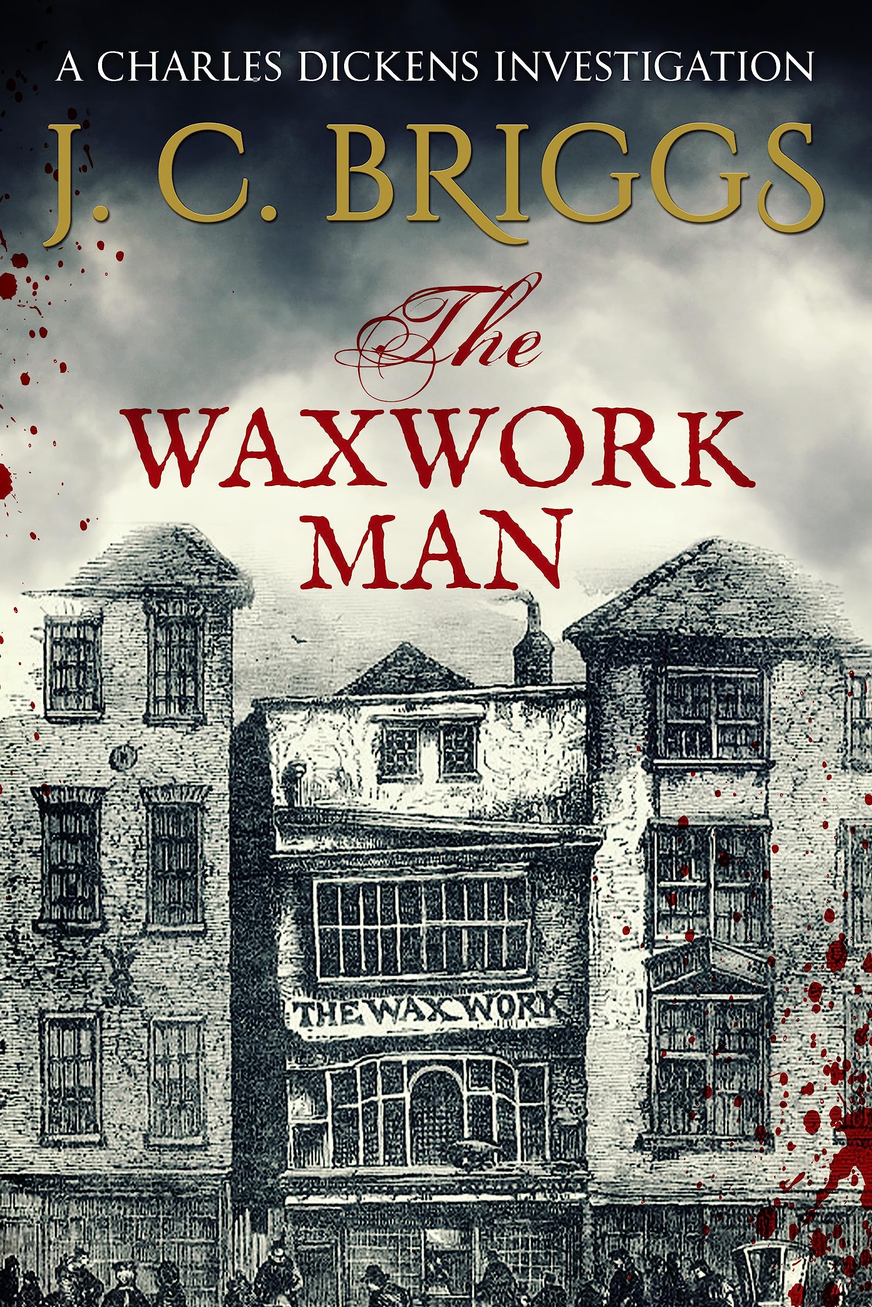 The Waxwork Man (Charles Dickens & Superintendent Sam Jones #11)