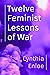 Twelve Feminist Lessons of War