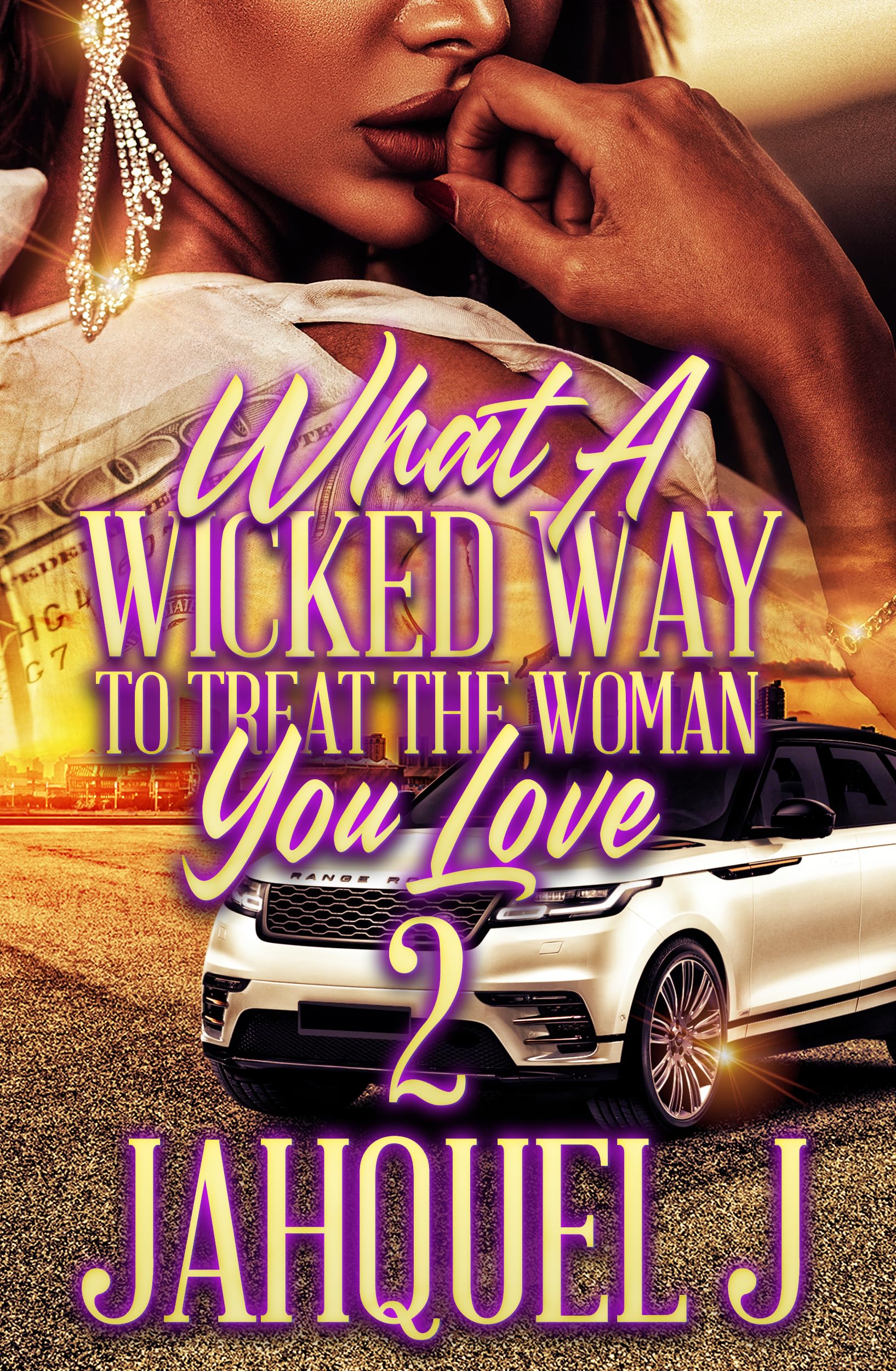What A Wicked Way To Treat The Woman That Loves You 2 (Kindle Edition)