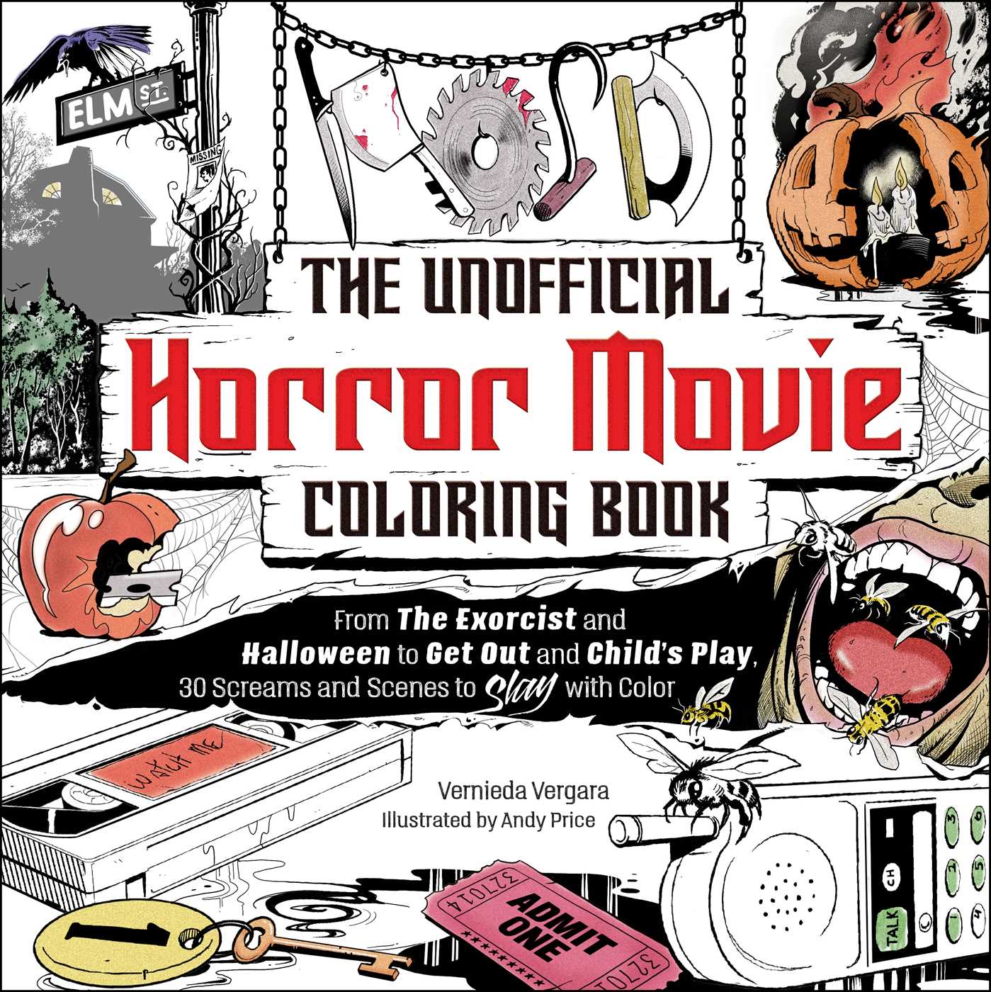 The Unofficial Horror Movie Coloring Book: From The Exorcist and Halloween to Get Out and Child's Play, 30 Screams and Scenes to Slay with Color (Paperback)