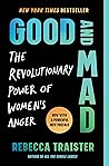 Good and Mad: The...