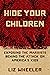 Hide Your Children: Exposin...