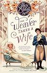 The Weaver Takes a Wife by Sheri Cobb South