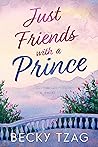 Just Friends With a Prince by Becky Tzag