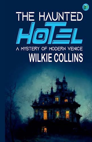 The Haunted Hotel: A Mystery of Modern Venice