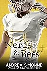 Truth About Nerds & Bees by Andrea Simonne