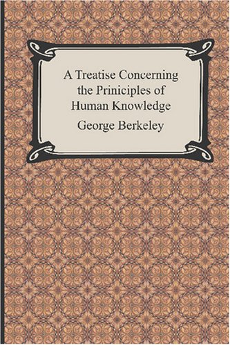 A Treatise Concerning the Principles of Human Knowledge