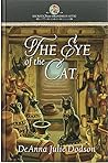 The Eye of the Cat by DeAnna Julie Dodson
